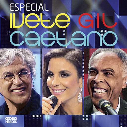 13-Especial-Ivete-Gil-e-Caetano.jpg